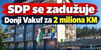 Nakon dvije godine vlasti, SDP zadužio Donji Vakuf za 2 miliona KM Iako …